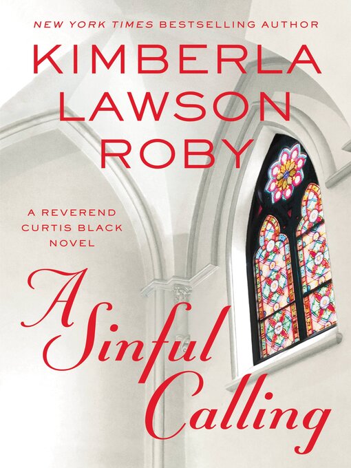 Title details for A Sinful Calling by Kimberla Lawson Roby - Available